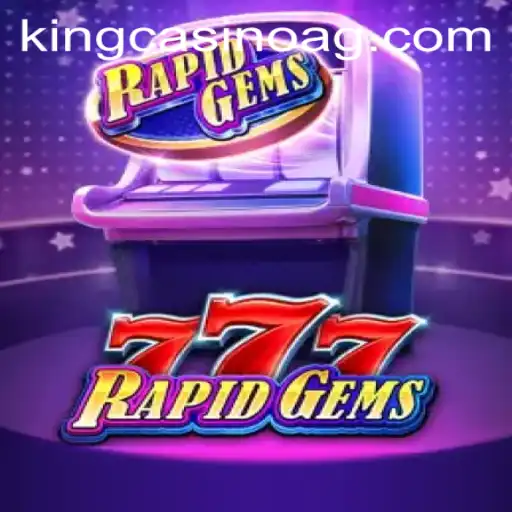 Explore the Engaging World of RapidGems777 at xyy.bet